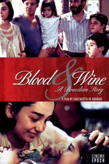 Blood and Wine: A Brazilian Story Poster