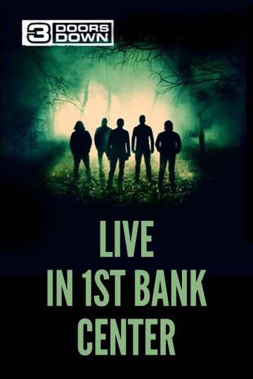 3 Doors Down  Live in 1st Bank Center Poster