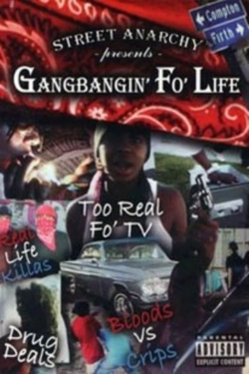 Gangbangin Fo Life