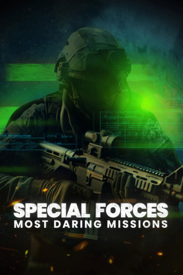 Special Forces: Most Daring Missions