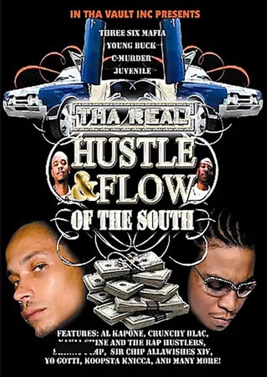 Tha Real Hustle & Flow of the South