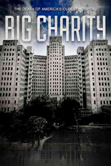 Big Charity: The Death of America's Oldest Hospital