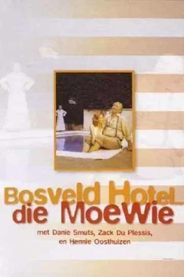 Bosveld Hotel  Die Moewie Poster