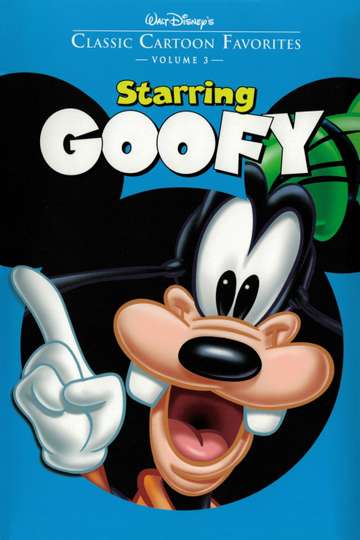 Classic Cartoon Favorites Vol 3  Starring Goofy