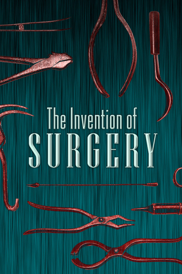 The Invention of Surgery