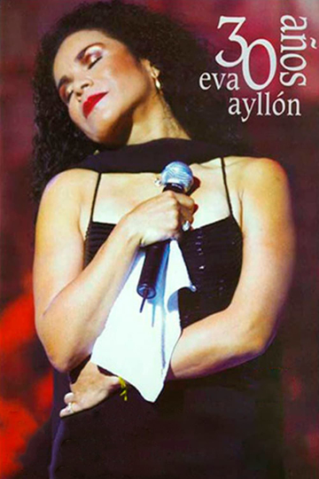 Eva Ayllón - 30 Años Eva Ayllón