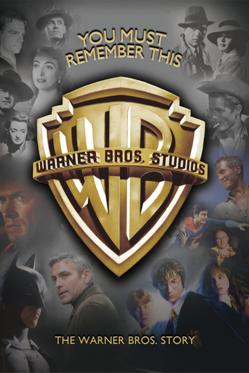 You Must Remember This The Warner Bros Story