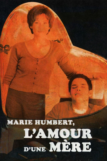 Marie Humbert, l'amour d'une mère