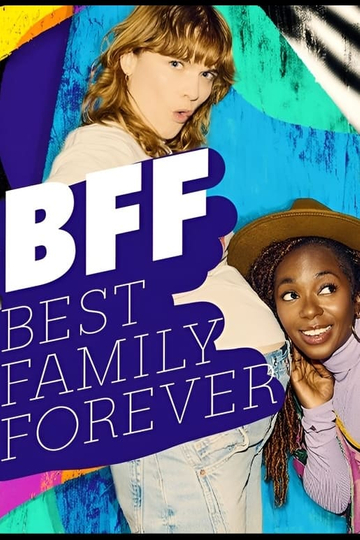 BFF - Best Family Forever