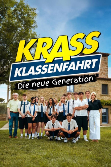 Krass Klassenfahrt - Die neue Generation Poster