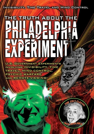 The Truth About The Philadelphia Experiment Invisibility Time Travel and Mind Control