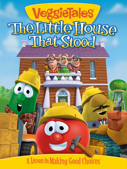 VeggieTales The Little House That Stood Poster