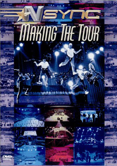 *NSYNC: Making The Tour