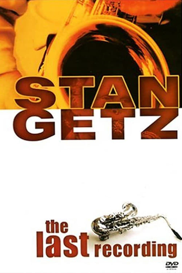 Stan Getz The Last Recording