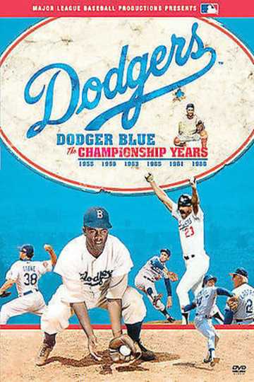 Dodger Blue The Championship Years