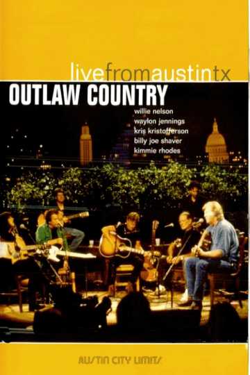 Outlaw Country: Live from Austin, TX Poster