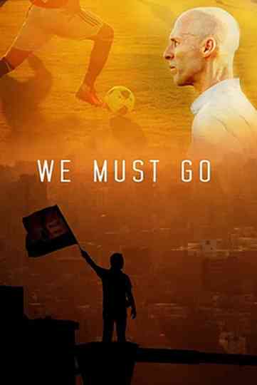 We Must Go