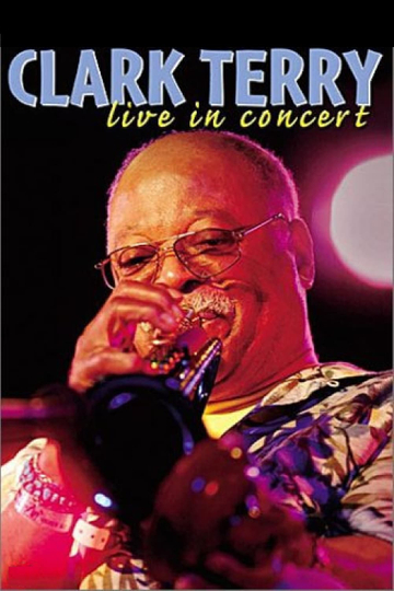 Clark Terry Live in Concert