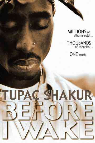Tupac Shakur Before I Wake