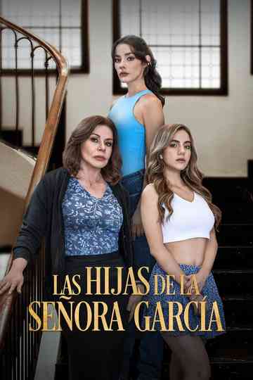 Las Hijas de la Señora García Poster