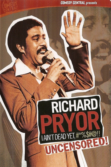 Richard Pryor I Aint Dead Yet 