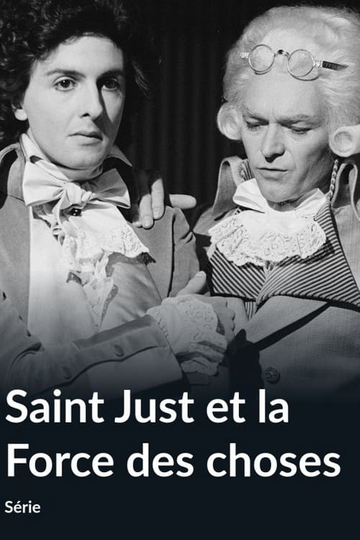 Saint-Just et la force des choses