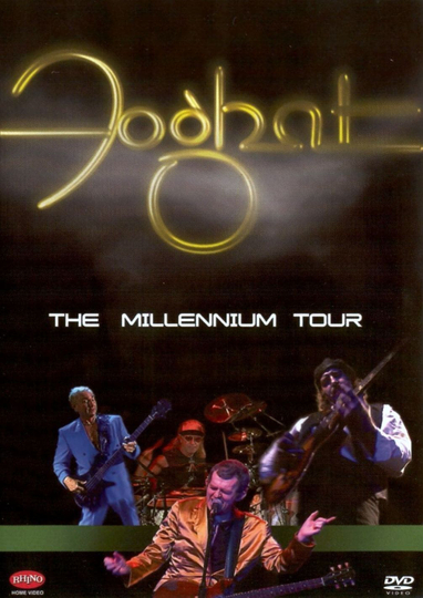 Foghat The Millennium Tour