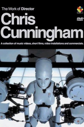 The Work of Director Chris Cunningham Poster