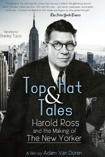Top Hat and Tales Harold Ross and the Making of the New Yorker