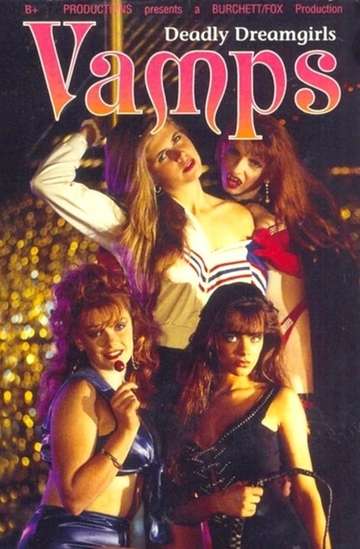 Vamps Deadly Dreamgirls