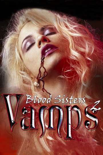Vamps 2 Blood Sisters Poster
