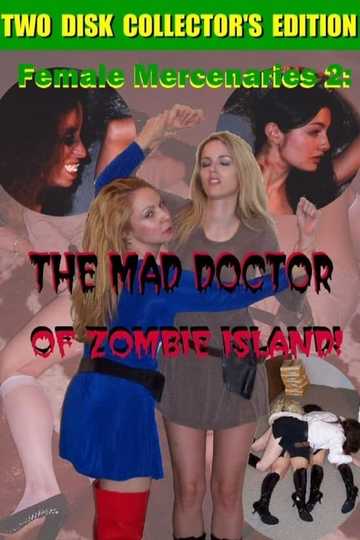 Female Mercenaries 2: The Mad Doctor of Zombie Island! Poster