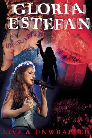 Gloria Estefan Live and Unwrapped