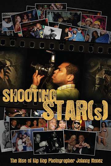 Shooting Star(s): The Rise of Hip Hop Photographer Johnny Nunez Poster