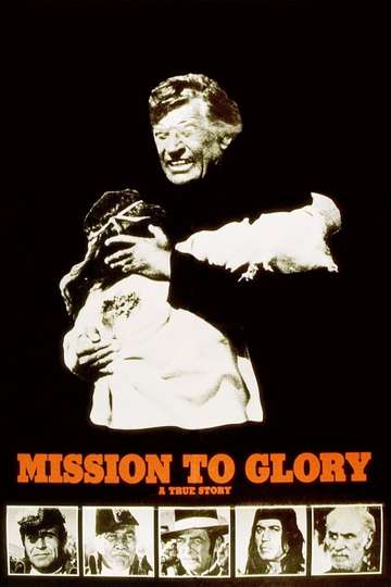 Mission to Glory A True Story Poster
