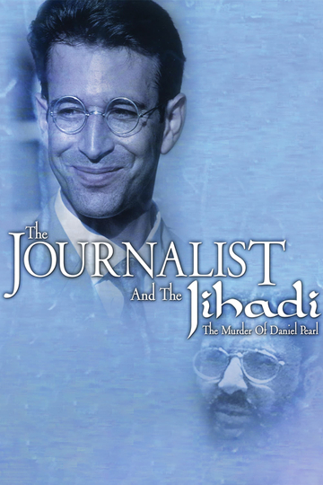 The Journalist and the Jihadi The Murder of Daniel Pearl Poster