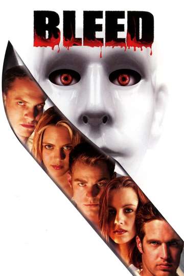 Bleed (2002) - Movie Cast, Reviews, Trailers & Streaming Info | Moviefone
