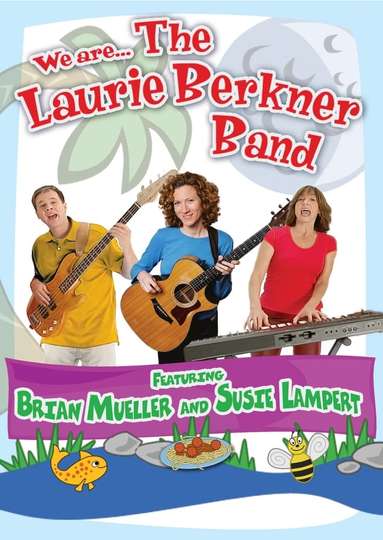 We Are The Laurie Berkner Band