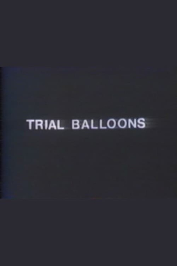 Trial Balloons