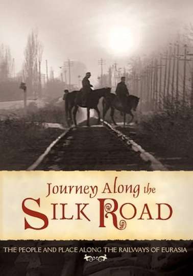 Journey Along the Silk Road Poster