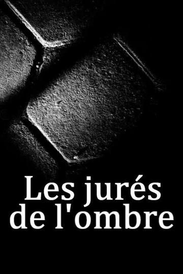 Les jurés de l'ombre