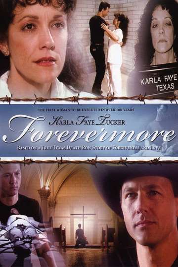 Karla Faye Tucker Forevermore Poster