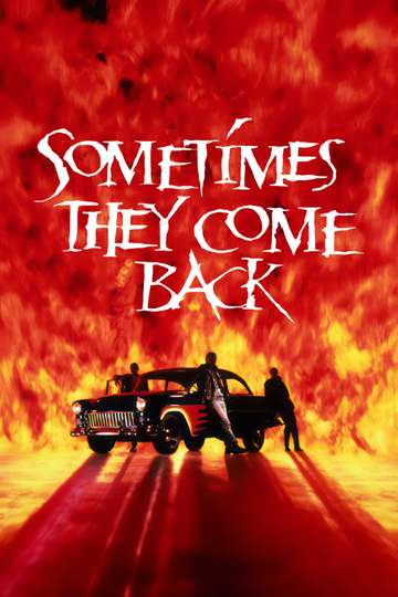 Sometimes They Come Back Poster