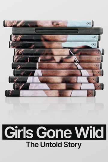 Girls Gone Wild: The Untold Story Poster