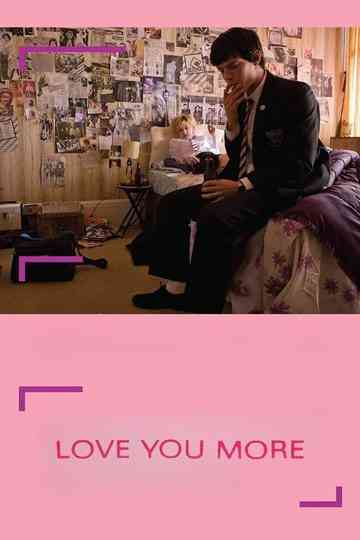 Love You More Poster