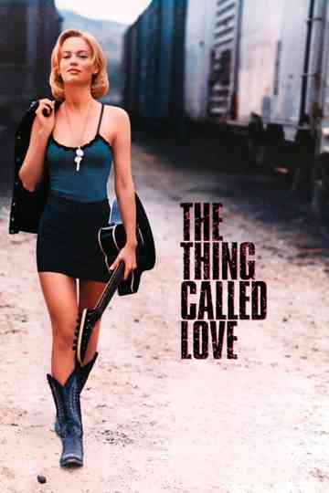 The Thing Called Love poster