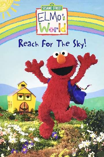Sesame Street Elmos World Reach for the Sky