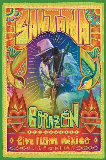 Santana: Corazón Live from Mexico: Live It to Believe It Poster