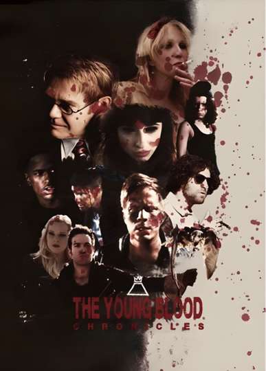The Young Blood Chronicles Poster