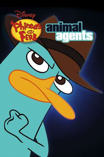 Phineas and Ferb The Perry Files  Animal Agents Poster